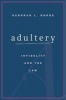 Adultery - Infidelity and the Law (Hardcover) - Deborah L Rhode Photo