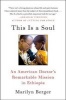 This Is a Soul - An American Doctor's Remarkable Mission in Ethiopia (Paperback) - Marilyn Berger Photo