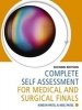 Complete Self Assessment for Medical and Surgical Finals (Paperback, 2nd Revised edition) - Kinesh Patel Photo