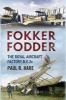 Fokker Fodder - The Royal Aircraft Factory B.E.2c (Hardcover) - Paul R Hare Photo