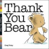 Thank You Bear (Hardcover) - Greg Foley Photo