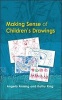 Making Sense of Children's Drawings (Paperback) - Angela Anning Photo