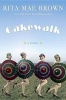 Cakewalk (Hardcover) - Rita Mae Brown Photo