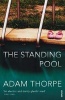 The Standing Pool (Paperback) - Adam Thorpe Photo