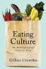 Eating Culture - An Anthropological Guide to Food (Paperback) - Gillian Mary Crowther Photo