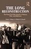 The Long Reconstruction - The Post-Civil War South in History, Film, and Memory (Paperback, New) - Frank J Wetta Photo