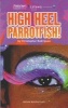 High Heel Parrotfish! (Paperback) - Christopher Rodriguez Photo