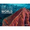 Small Blue World - Little People. Big Adventures (Hardcover) - Jason Isley Photo