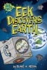 Eek Discovers Earth (Paperback) - Blake A Hoena Photo