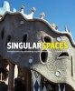 Singular Spaces - from the Eccentric to the Extraordinary in Spanish Art Environments (Hardcover) - Jo Farb Hernandez Photo