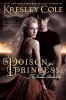 Poison Princess (Paperback, Reprint) - Kresley Cole Photo