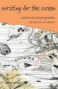 Writing for the Screen - Creative and Critical Approaches (Paperback) - Craig Batty Photo