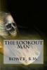 The Lookout Man (Paperback) - Bower B M Photo