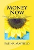 Money Now - 7 Divine Prosperity Principles: To Manifest Money and Attract Abundance! (Paperback) - Fatina Mayfield Photo