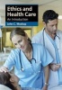 Ethics and Health Care - An Introduction (Paperback) - John C Moskop Photo