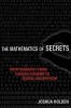 The Mathematics of Secrets - Cryptography from Caesar Ciphers to Digital Encryption (Hardcover) - Joshua Holden Photo