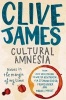 Cultural Amnesia - Notes in the Margin of My Time (Paperback) - Clive James Photo