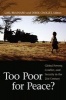 Too Poor for Peace? - Global Poverty, Conflict, and Security in the 21st Century (Paperback, annotated edition) - Lael Brainard Photo