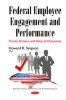 Federal Employee Engagement & Performance - Trends, Drivers & Value of Outcomes (Hardcover) - Howard R Simpson Photo