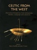 Celtic from the West - Alternative Perspectives from Archaeology, Genetics, Language and Literature (Paperback) - Barry Cunliffe Photo