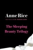 The Sleeping Beauty Trilogy (Counterpack  filled) - AN Roquelaure Photo