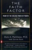 The Faith Factor - Proof of the Healing Power of Prayer (Paperback) - Dale A Matthews Photo