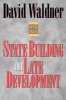 State Building and Late Development (Paperback, New) - David Waldner Photo