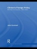 Clinton's Foreign Policy - Between the Bushes, 1992-2000 (Paperback) - John Dumbrell Photo