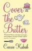 Cover the Butter (Paperback) - Carrie Kabak Photo