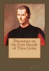 Discourses on the First Decade of Titus Livius (Paperback) - Niccolo Machiavelli Photo