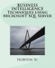 Business Intelligence Techniques Using Microsoft SQL Server (Paperback) - Norton N Photo