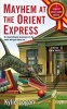 Mayhem at the Orient Express (Paperback) - Kylie Logan Photo