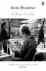 A Start in Life (Paperback) - Anita Brookner Photo