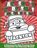 Jackson's Christmas Coloring Book - Personalized Name Coloring Book Celebrating the Christmas Holiday (Paperback) - Jackson Books Photo