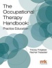 The Occupational Therapy Handbook: Practice Education (Paperback) - Tracey Polglase Photo