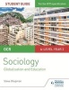 OCR Sociology Student Guide 4: Debates: Globalisation and the Digital Social World; Education, Student guide 4 (Paperback) - Steve Chapman Photo