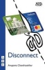 Disconnect (Paperback) - Anupama Chandrasekhar Photo