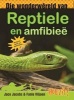 Die Wonderwereld van Reptiele en Amfibiee (Afrikaans, Paperback) - Jaco Jacobs Photo