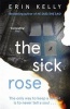 The Sick Rose (Paperback) - Erin L Kelly Photo