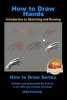 How to Draw Hands - Introduction to Sketching and Drawing (Paperback) - T J C Wild Photo