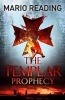 The Templar Prophecy (Paperback, Open Market ed) - Mario Reading Photo