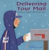 Delivering Your Mail - A Book about Mail Carriers (Paperback) - Ann Owen Photo