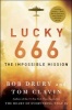 Lucky 666 - The Impossible Mission (Hardcover) - Bob Drury Photo