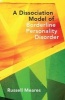 A Dissociation Model of Borderline Personality Disorder (Hardcover) - Russell Meares Photo