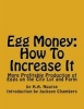 Egg Money - How to Increase It: More Profitable Production of Eggs on the City Lot and Farm (Paperback) - H A Nourse Photo