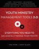 Youth Ministry Management Tools 2.0 - Everything You Need to Successfully Manage Your Ministry (Paperback) - Mike A Work Photo