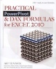 Practical PowerPivot and DAX Formulas for Excel 2010 (Paperback) - Arthur D Tennick Photo