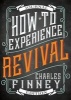 How to Experience Revival (Journal Edition) (Paperback) - Charles G Finney Photo