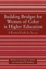 Building Bridges for Women of Color in Higher Education - A Practical Guide to Success (Paperback, New) - Conchita Y Battle Photo