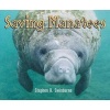 Saving Manatees (Paperback) - Stephen R Swinburne Photo